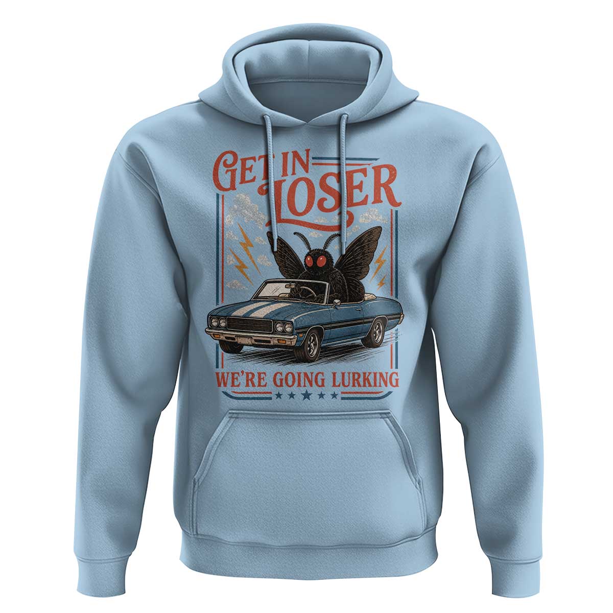 Funny Mothman Hoodie Get In Loser We Are Going Lurking Cryptid Lover