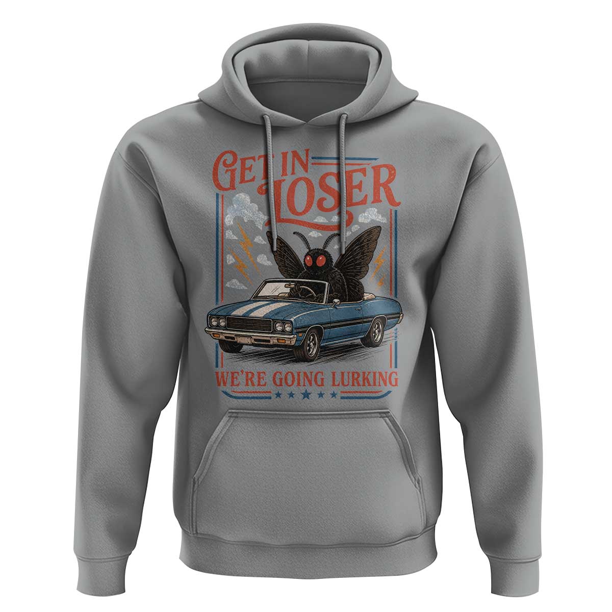 Funny Mothman Hoodie Get In Loser We Are Going Lurking Cryptid Lover