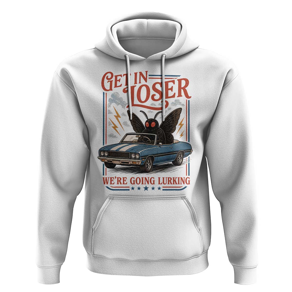 Funny Mothman Hoodie Get In Loser We Are Going Lurking Cryptid Lover