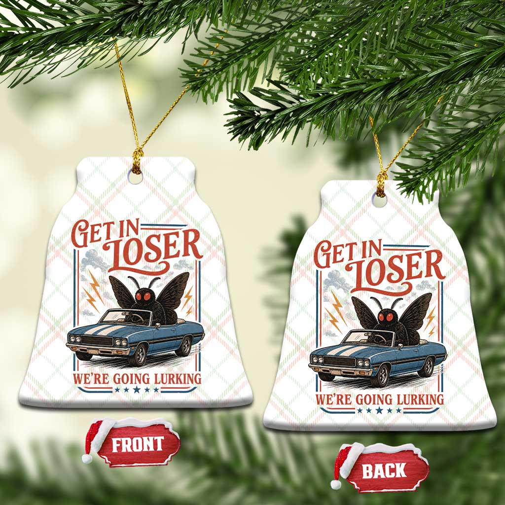 Funny Mothman Ceramic Ornament Get In Loser We Are Going Lurking Cryptid Lover