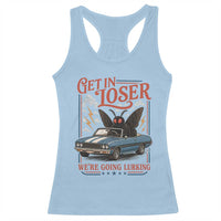 Funny Mothman Racerback Tank Top Get In Loser We Are Going Lurking Cryptid Lover