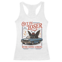 Funny Mothman Racerback Tank Top Get In Loser We Are Going Lurking Cryptid Lover