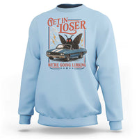 Funny Mothman Sweatshirt Get In Loser We Are Going Lurking Cryptid Lover