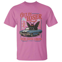 Funny Mothman T Shirt Get In Loser We Are Going Lurking Cryptid Lover