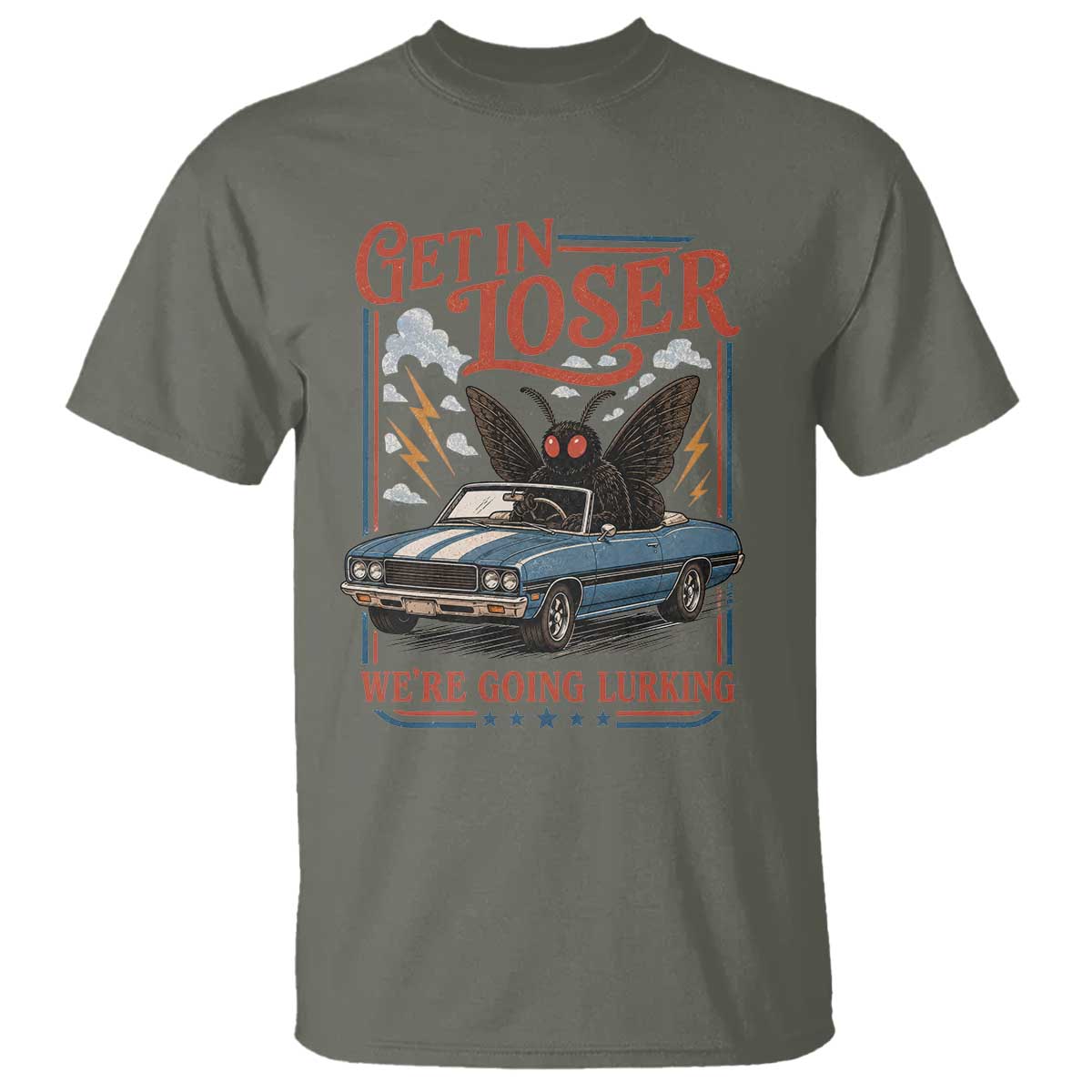 Funny Mothman T Shirt Get In Loser We Are Going Lurking Cryptid Lover