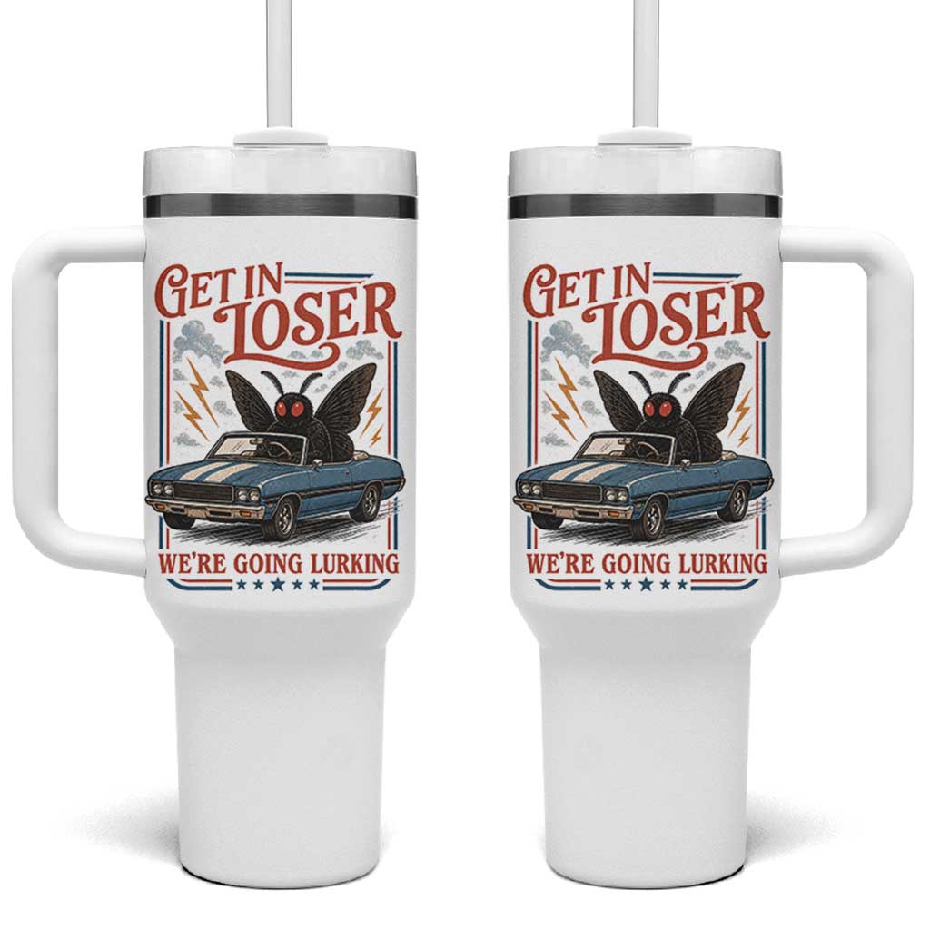 Funny Mothman Tumbler With Handle Get In Loser We Are Going Lurking Cryptid Lover