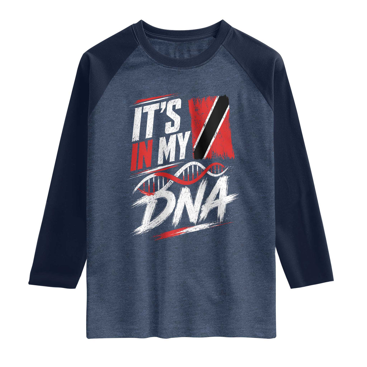 It Is in My DNA Trinidad and Tobago Raglan Shirt Trinidadian Flag Roots