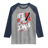It Is in My DNA Trinidad and Tobago Raglan Shirt Trinidadian Flag Roots