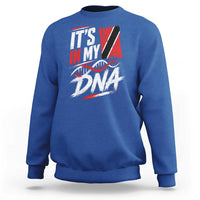 It Is in My DNA Trinidad and Tobago Sweatshirt Trinidadian Flag Roots
