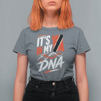 It Is in My DNA Trinidad and Tobago T Shirt For Women Trinidadian Flag Roots