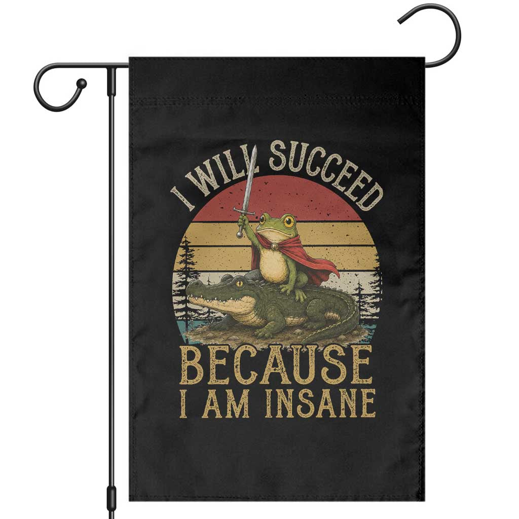 I Will Succeed Because I Am Insane Funny Frog Riding Alligator Garden Flag