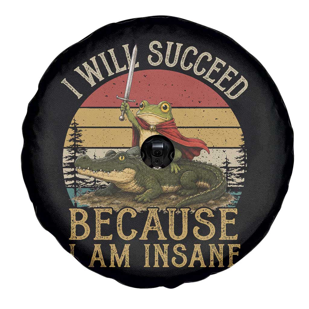 I Will Succeed Because I Am Insane Funny Frog Riding Alligator Spare Tire Cover