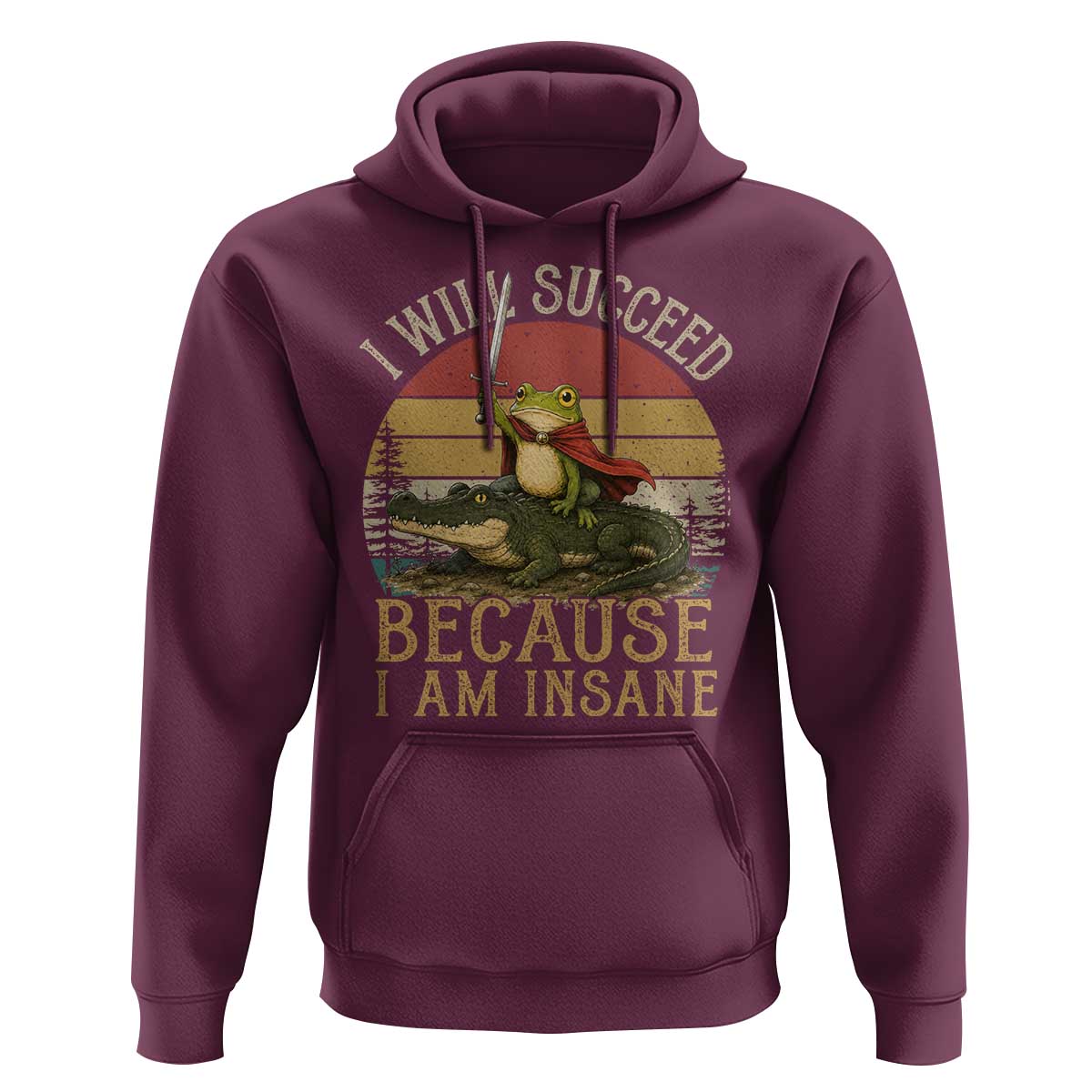 I Will Succeed Because I Am Insane Funny Frog Riding Alligator Hoodie