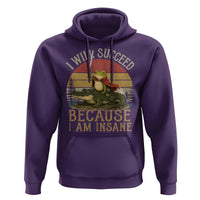I Will Succeed Because I Am Insane Funny Frog Riding Alligator Hoodie
