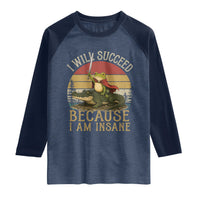 I Will Succeed Because I Am Insane Funny Frog Riding Alligator Raglan Shirt