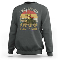 I Will Succeed Because I Am Insane Funny Frog Riding Alligator Sweatshirt