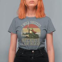 I Will Succeed Because I Am Insane Funny Frog Riding Alligator T Shirt For Women
