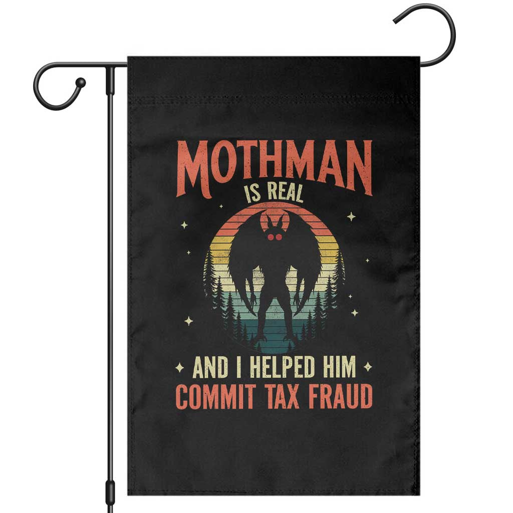 Funny Mothman Is Real And I Helped Him Commit Tax Fraud Garden Flag Retro Cryptid Cryptozoology