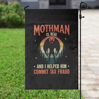 Funny Mothman Is Real And I Helped Him Commit Tax Fraud Garden Flag Retro Cryptid Cryptozoology