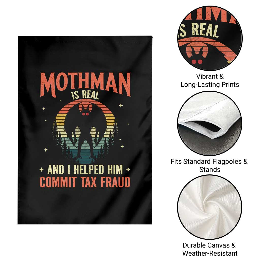Funny Mothman Is Real And I Helped Him Commit Tax Fraud Garden Flag Retro Cryptid Cryptozoology