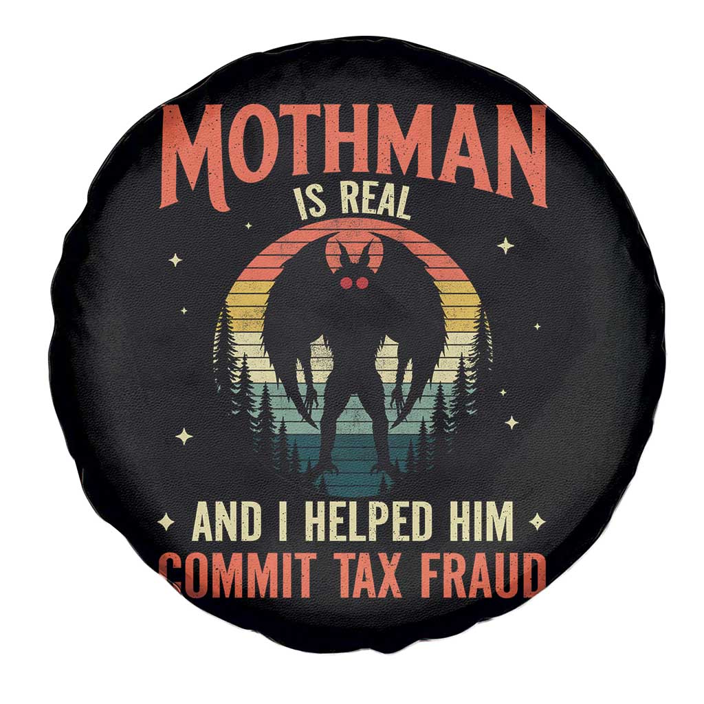 Funny Mothman Is Real And I Helped Him Commit Tax Fraud Spare Tire Cover Retro Cryptid Cryptozoology