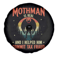 Funny Mothman Is Real And I Helped Him Commit Tax Fraud Spare Tire Cover Retro Cryptid Cryptozoology