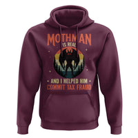 Funny Mothman Is Real And I Helped Him Commit Tax Fraud Hoodie Retro Cryptid Cryptozoology