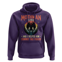 Funny Mothman Is Real And I Helped Him Commit Tax Fraud Hoodie Retro Cryptid Cryptozoology
