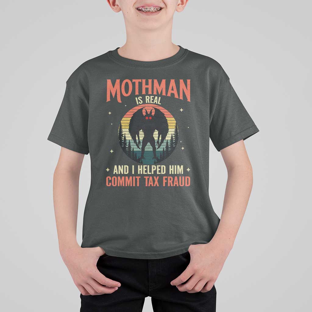 Funny Mothman Is Real And I Helped Him Commit Tax Fraud T Shirt For Kid Retro Cryptid Cryptozoology