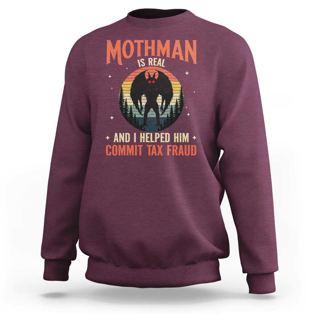 Funny Mothman Is Real And I Helped Him Commit Tax Fraud Sweatshirt Retro Cryptid Cryptozoology