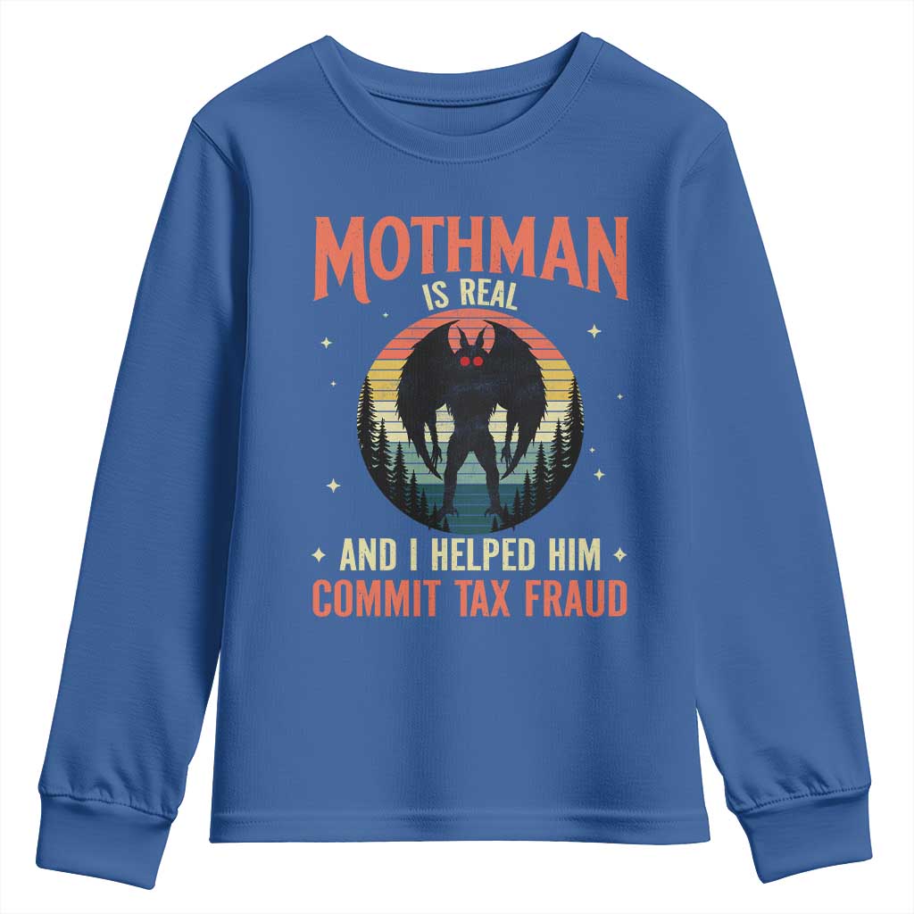 Funny Mothman Is Real And I Helped Him Commit Tax Fraud Youth Sweatshirt Retro Cryptid Cryptozoology