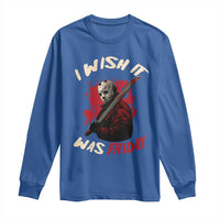 Funny Scary Halloween Slasher Long Sleeve Shirt I Wish It Was Friday - Wonder Print Shop