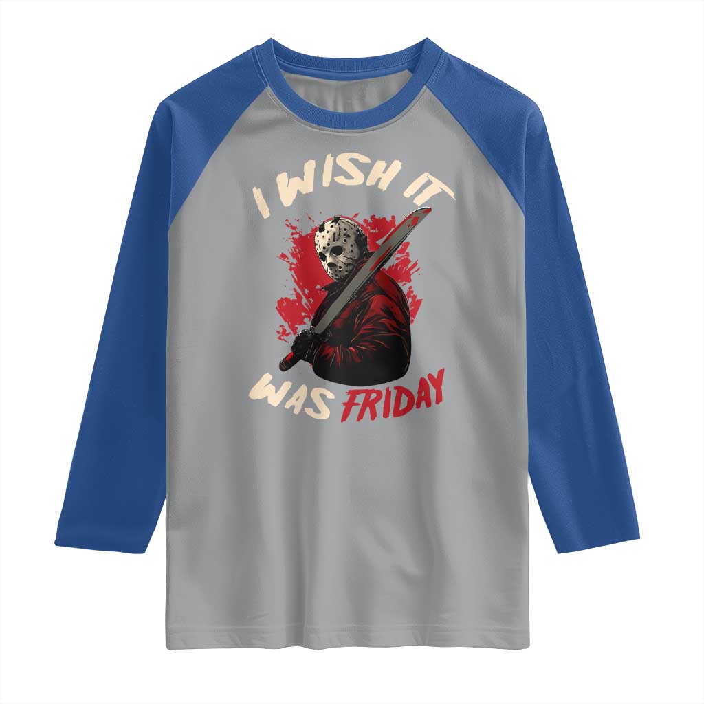 Funny Scary Halloween Slasher Raglan Shirt I Wish It Was Friday - Wonder Print Shop