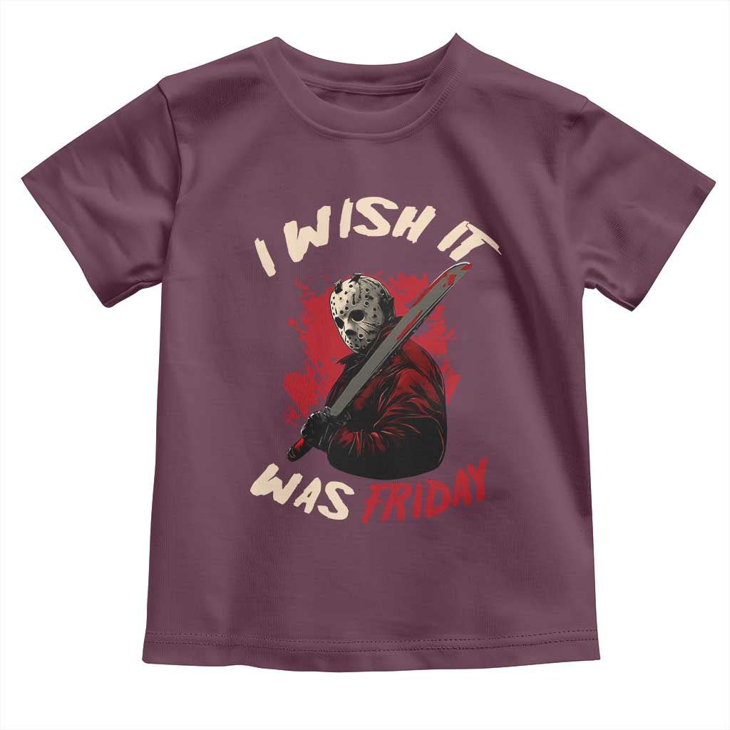 Funny Scary Halloween Slasher Toddler T Shirt I Wish It Was Friday - Wonder Print Shop