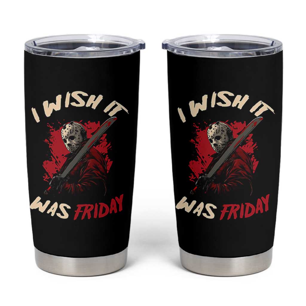 Funny Scary Halloween Slasher Tumbler Cup I Wish It Was Friday - Wonder Print Shop