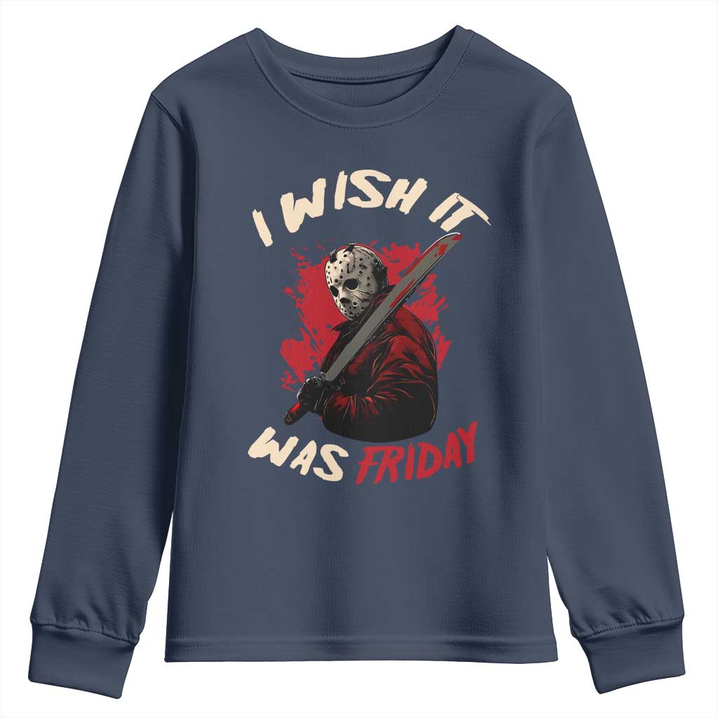 Funny Scary Halloween Slasher Youth Sweatshirt I Wish It Was Friday - Wonder Print Shop