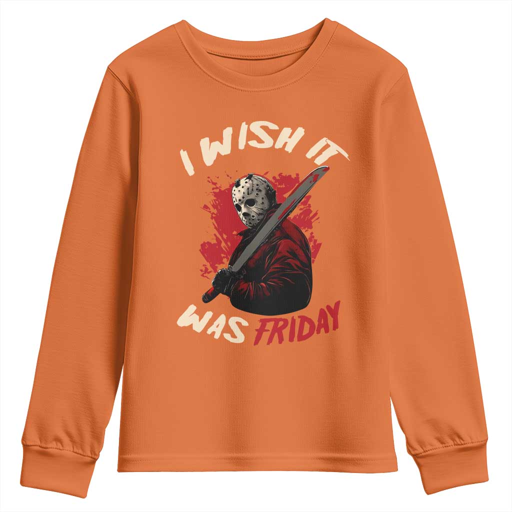 Funny Scary Halloween Slasher Youth Sweatshirt I Wish It Was Friday - Wonder Print Shop