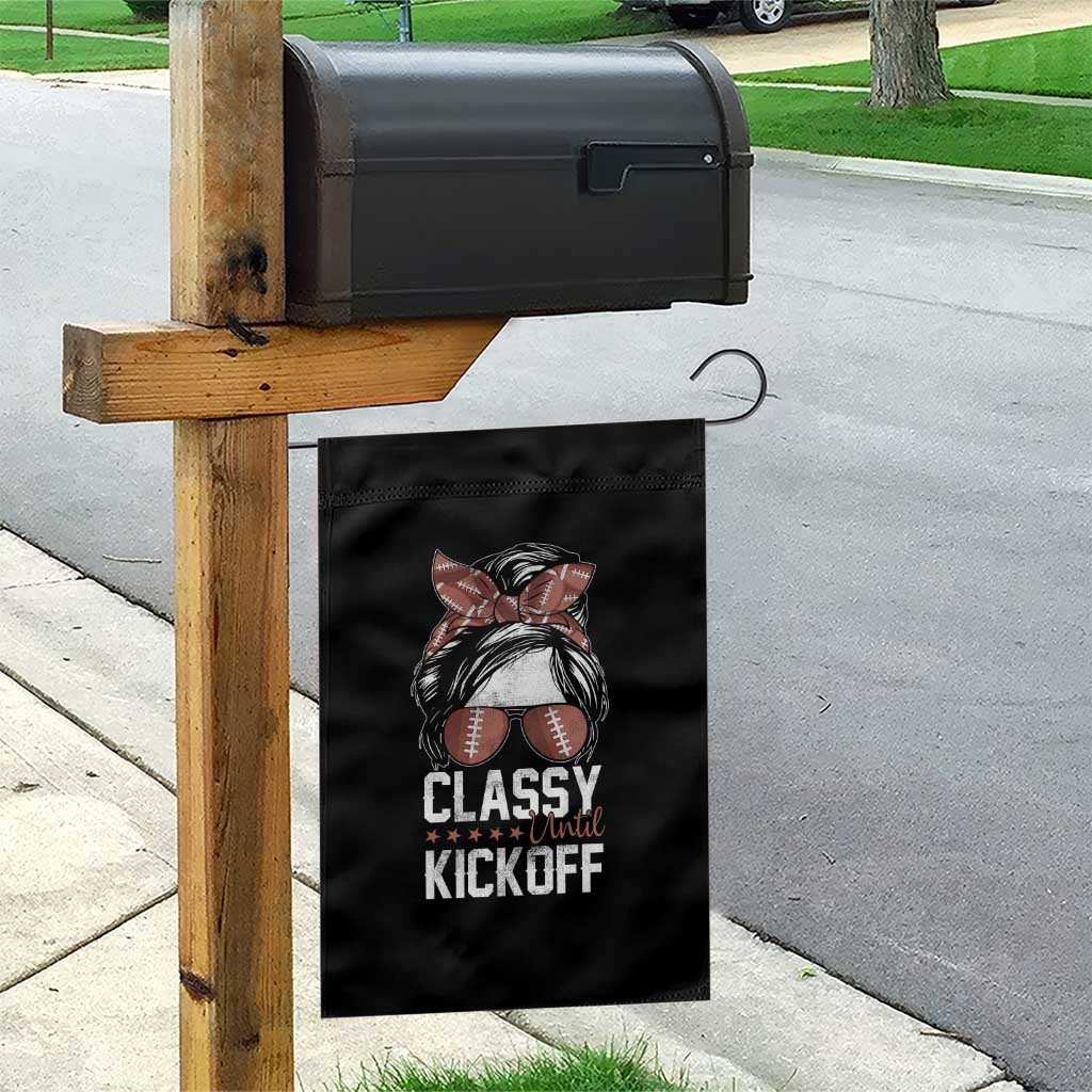 Funny Classy Until Kickoff Garden Flag American Football Game Day Messy Bun - Wonder Print Shop