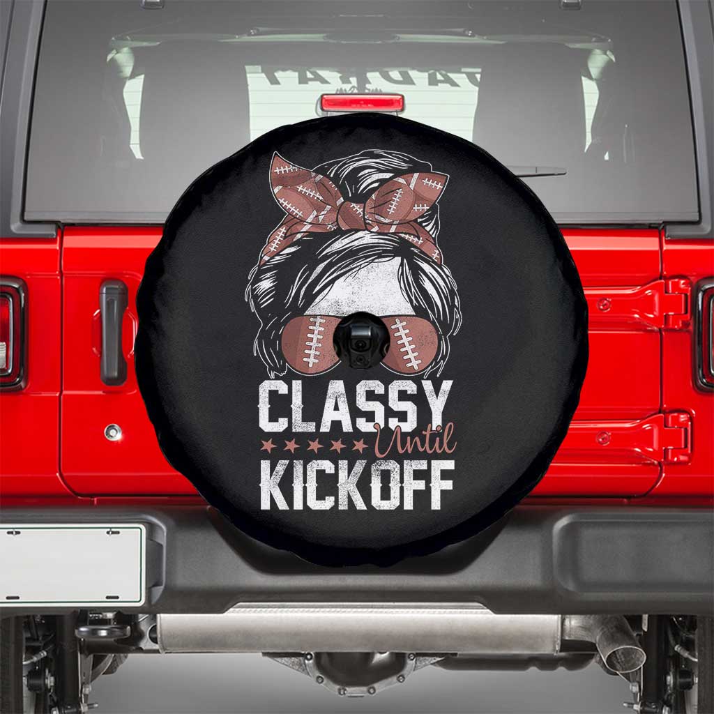 Funny Classy Until Kickoff Spare Tire Cover American Football Game Day Messy Bun - Wonder Print Shop