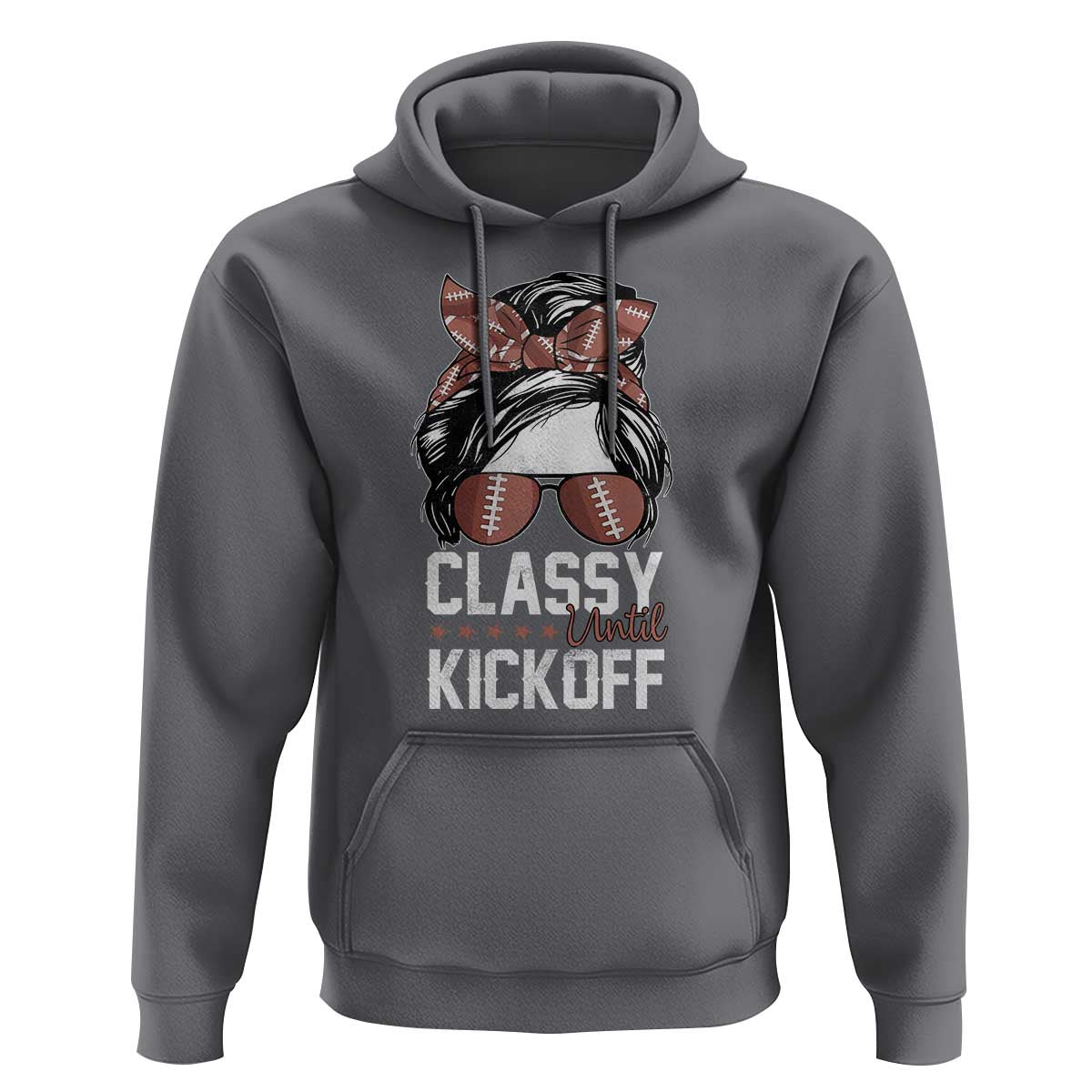 Funny Classy Until Kickoff Hoodie American Football Game Day Messy Bun - Wonder Print Shop