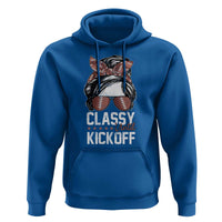 Funny Classy Until Kickoff Hoodie American Football Game Day Messy Bun - Wonder Print Shop