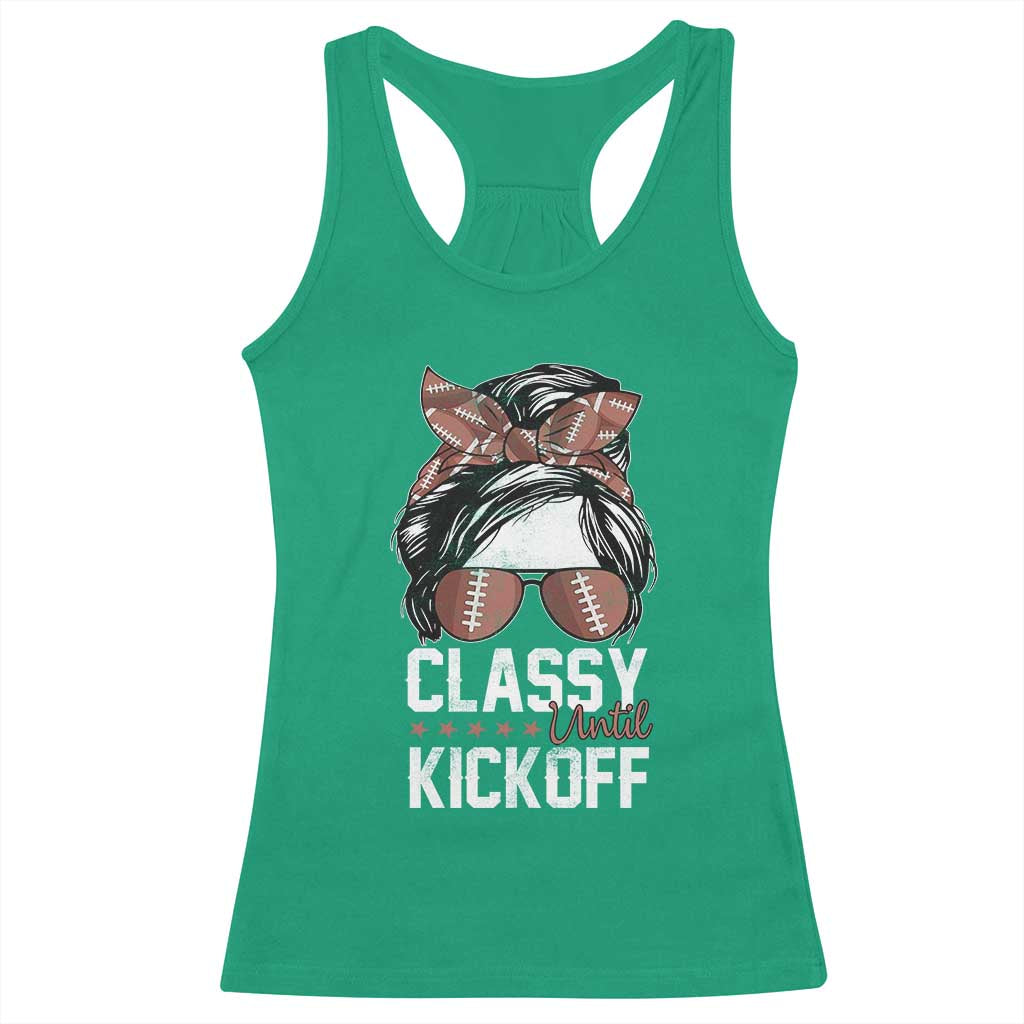 Funny Classy Until Kickoff Racerback Tank Top American Football Game Day Messy Bun - Wonder Print Shop