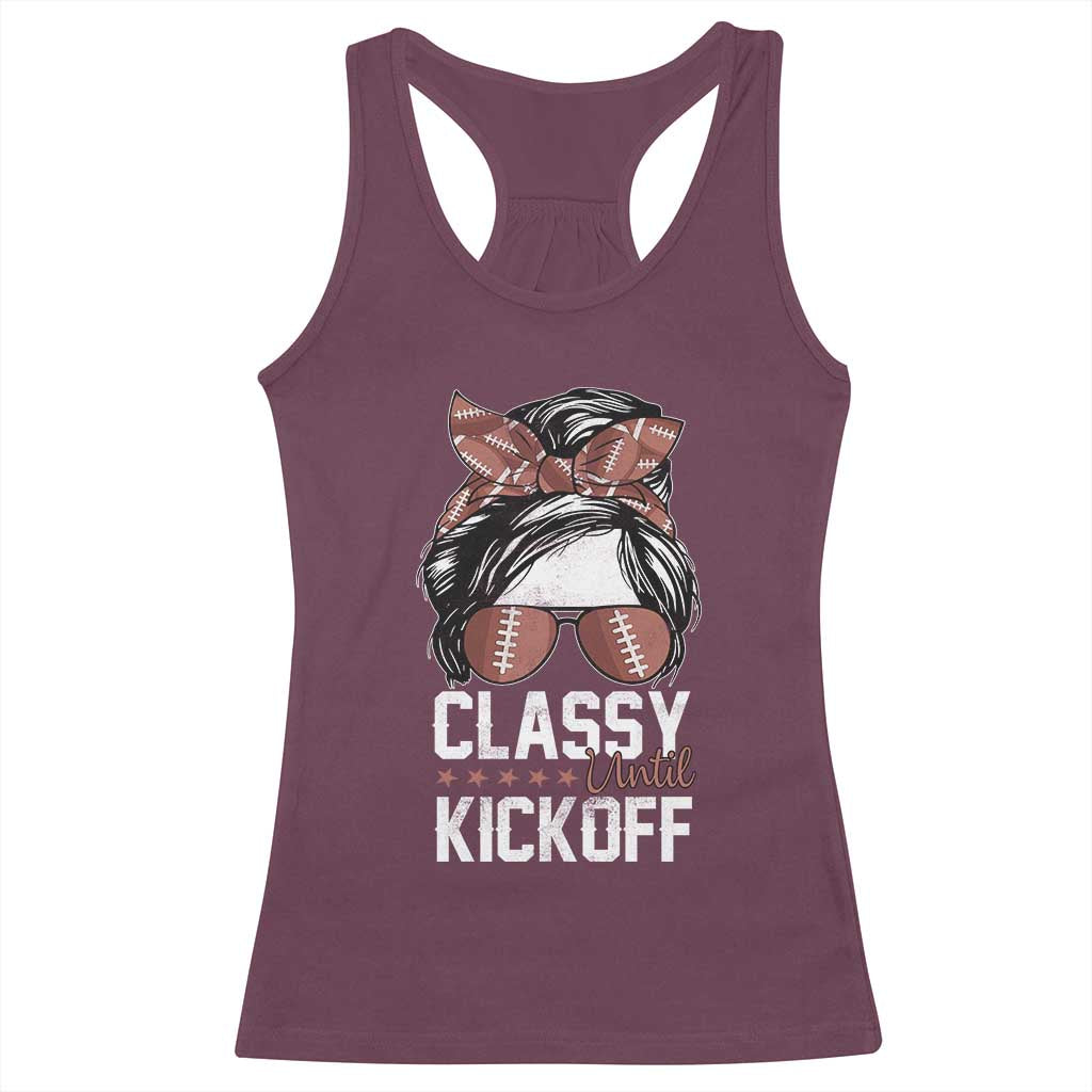 Funny Classy Until Kickoff Racerback Tank Top American Football Game Day Messy Bun - Wonder Print Shop