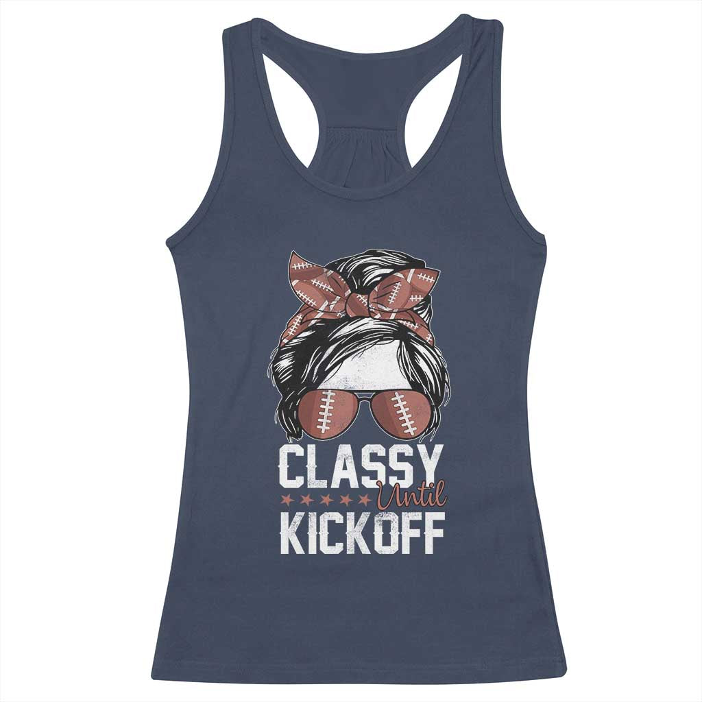 Funny Classy Until Kickoff Racerback Tank Top American Football Game Day Messy Bun - Wonder Print Shop