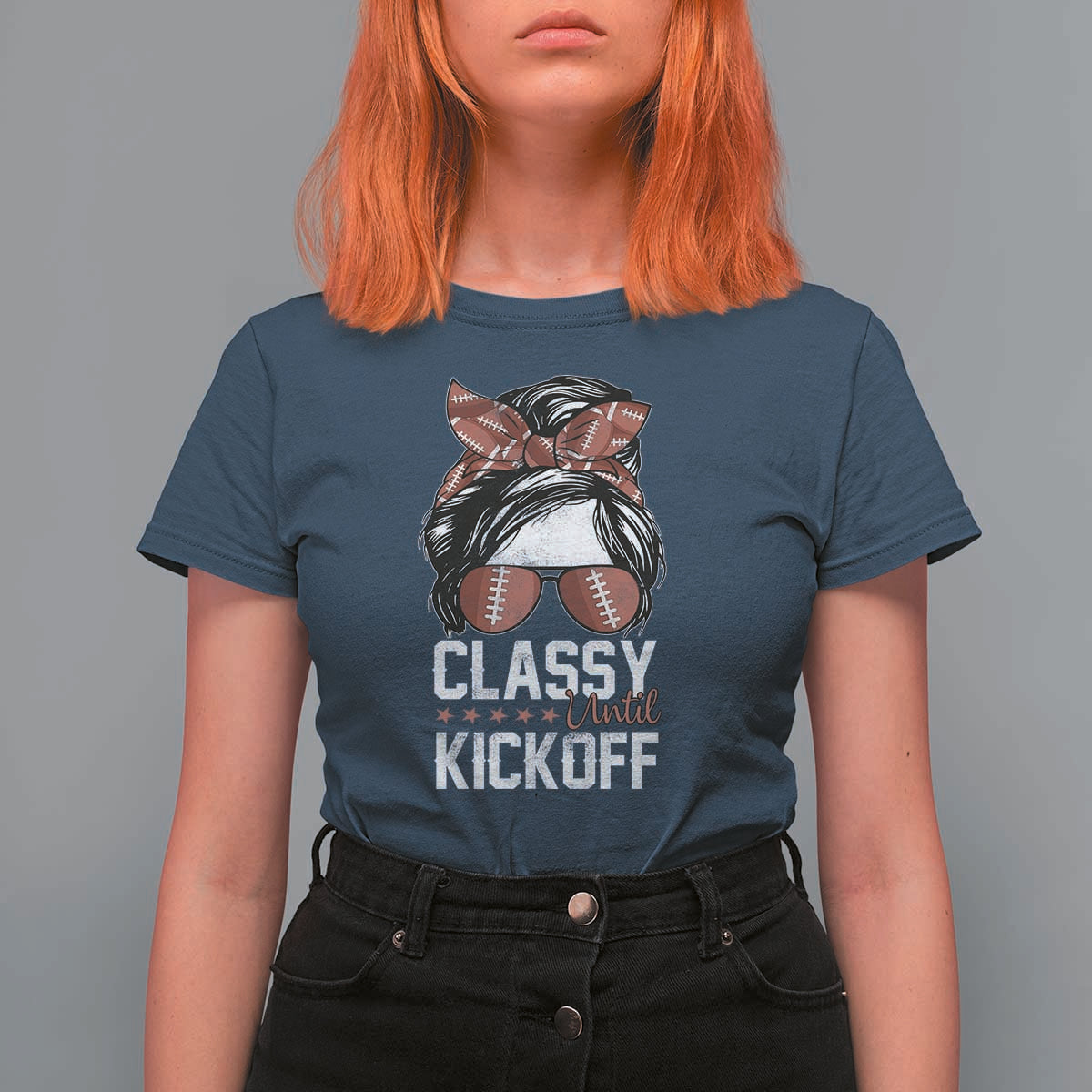 Funny Classy Until Kickoff T Shirt For Women American Football Game Day Messy Bun - Wonder Print Shop