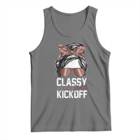 Funny Classy Until Kickoff Tank Top American Football Game Day Messy Bun - Wonder Print Shop