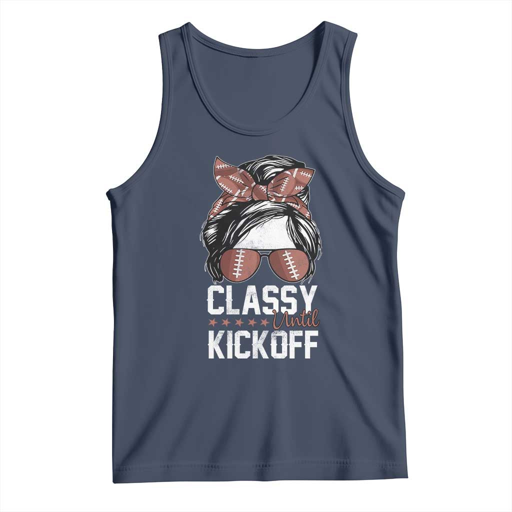 Funny Classy Until Kickoff Tank Top American Football Game Day Messy Bun - Wonder Print Shop