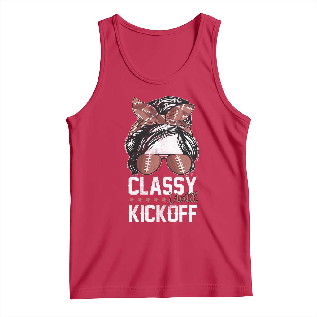 Funny Classy Until Kickoff Tank Top American Football Game Day Messy Bun - Wonder Print Shop