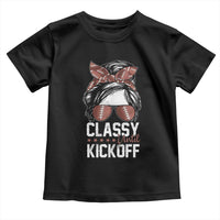 Funny Classy Until Kickoff Toddler T Shirt American Football Game Day Messy Bun - Wonder Print Shop
