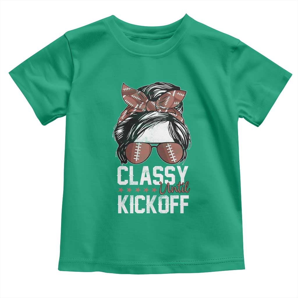 Funny Classy Until Kickoff Toddler T Shirt American Football Game Day Messy Bun - Wonder Print Shop